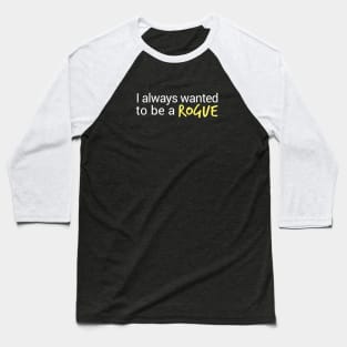 Character class: Rogue Baseball T-Shirt